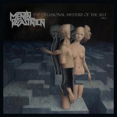 The Delusional Mystery of the Self Part I mp3 Album by Mental Devastation