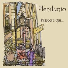 Nascere qui... mp3 Album by Plenilunio