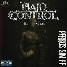 Perros Sin Fe mp3 Album by Bajo Control Heavy Metal