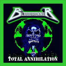 Total Annihilation (Remastered) mp3 Album by Bloodrunner