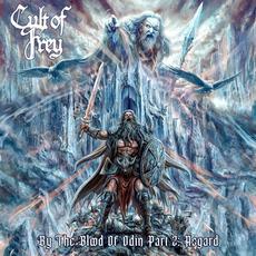 By The Blood Of Odin (Pt. 2: Asgard) mp3 Album by Cult of Frey