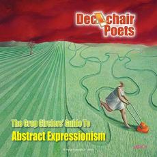 The Crop Circlers' Guide To Abstract Expressionism mp3 Album by Deckchair Poets