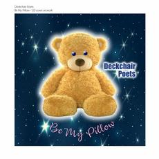 Be My Pillow mp3 Album by Deckchair Poets