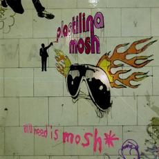 All U Need Is Mosh mp3 Album by Plastilina Mosh