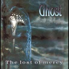 The Lost of Mercy mp3 Album by Ghost (POL)