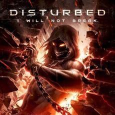 I Will Not Break mp3 Single by Disturbed