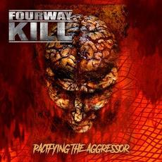 Pacifying The Aggressor mp3 Album by Fourwaykill