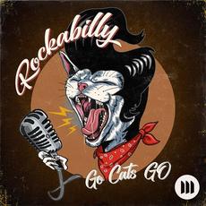 Go Cats Go Rockabilly mp3 Album by Christophe Deschamps