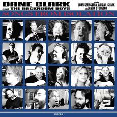 Songs From Isolation mp3 Album by Dane Clark And The Backroom Boys