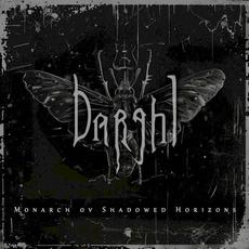 Monarch ov Shadowed Horizons mp3 Album by Darghl