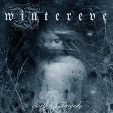 Birth of Tragedy mp3 Album by Wintereve