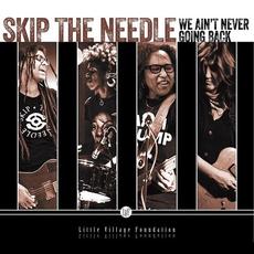 We Ain't Never Going Back mp3 Album by Skip The Needle