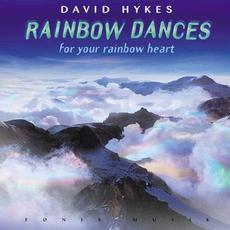 Rainbow Dances (For Your Rainbow Heart) mp3 Album by David Hykes