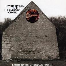 Earth To The Unknown Power mp3 Album by David Hykes