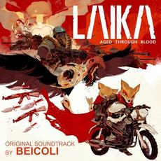 Laika: Aged Through Blood mp3 Soundtrack by Beícoli