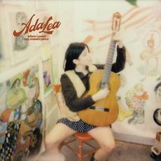 When I Paint My Masterpiece mp3 Album by Ada Lea