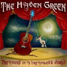 Dreamers In A Dreamless World mp3 Album by The Haven Green
