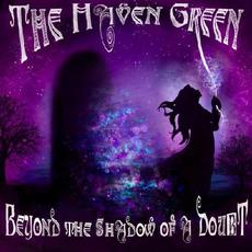 Beyond The Shadow Of A Doubt mp3 Album by The Haven Green