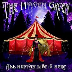 All Human Life Is Here mp3 Album by The Haven Green