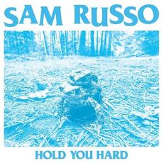 Hold You Hard mp3 Album by Sam Russo