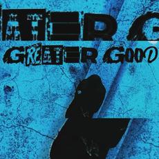Greater Good mp3 Single by TenTillDeath aka Rojelio Capone