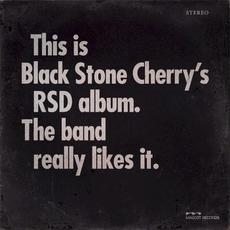 This Is Black Stone Cherry's RSD Album. The Band Really Likes It. mp3 Artist Compilation by Black Stone Cherry