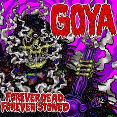Forever Dead, Forever Stoned mp3 Artist Compilation by Goya (2)