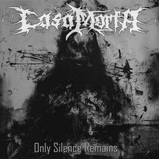 Only Silence Remains mp3 Album by CasaMorta