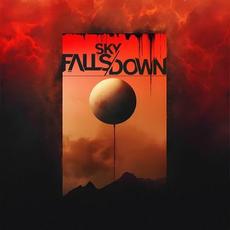 Sky Falls Down mp3 Album by Sky Falls Down