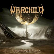 This World Ends in Chaos mp3 Album by Warchild