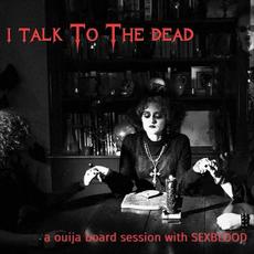 I Talk To The Dead mp3 Single by Sexblood