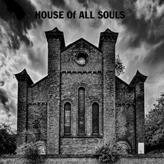 House Of All Souls mp3 Album by HOUSE Of ALL