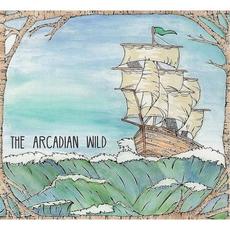 The Arcadian Wild mp3 Album by The Arcadian Wild