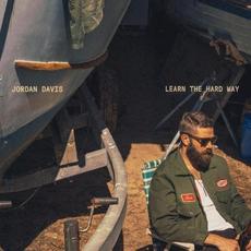 Learn the Hard Way mp3 Album by Jordan Davis