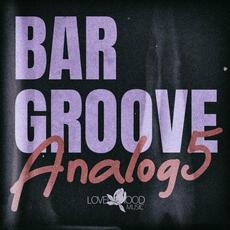 Bar Groove Analog 5 mp3 Compilation by Various Artists