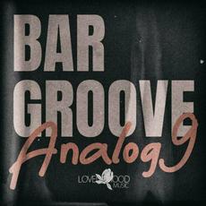 Bar Groove Analog 9 mp3 Compilation by Various Artists