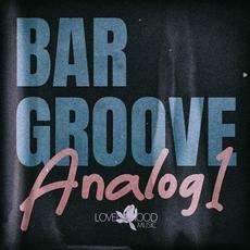 Bar Groove Analog 1 mp3 Compilation by Various Artists