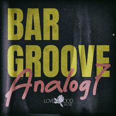 Bar Groove Analog 7 mp3 Compilation by Various Artists