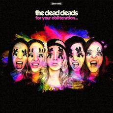 For Your Obliteration... mp3 Album by The Dead Deads