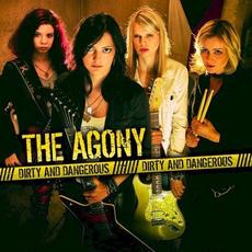Dirty and Dangerous mp3 Album by The Agony