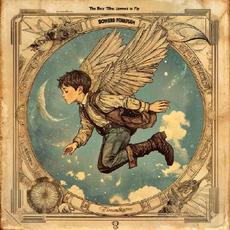 The Boy Who Learned To Fly mp3 Album by Bowers Foreman