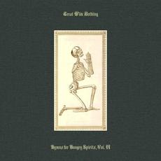 Hymns for Hungry Spirits, Vol. II mp3 Album by Great Wide Nothing
