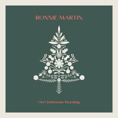 On Christmas Morning mp3 Single by Ronnie Martin