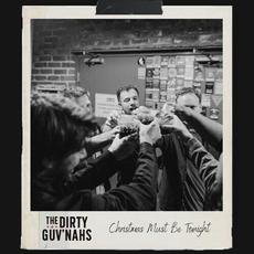 Christmas Must Be Tonight mp3 Single by The Dirty Guv'nahs
