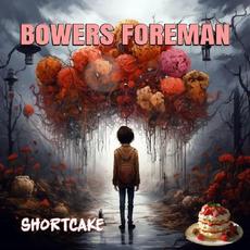 Shortcake mp3 Single by Bowers Foreman