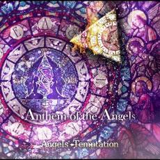 Anthem of the Angels mp3 Album by Angels' Temptation