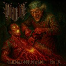 Chainsaw Soul Extraction Ritual mp3 Album by Putridhorn
