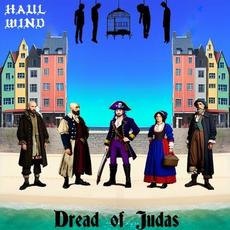Dread of Judas mp3 Album by Haul Wind