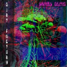Systems Deleted mp3 Album by Dirt Factory
