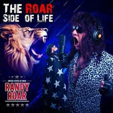 The Roar Side of Life mp3 Album by Randy Roar